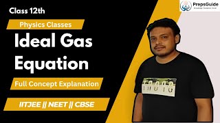 Ideal Gas Equation  General Gas Equation  Kinetic Theory of Gases  Class 11  PrepsGuide [upl. by Aliza656]