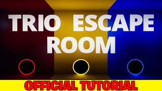 Official Tutorial TRIO ESCAPE ROOM  Epic Play Studio [upl. by Esineg]