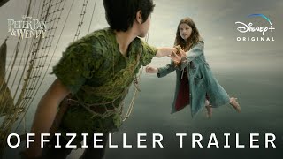 Peter Pan amp Wendy  Offizieller Trailer  Disney [upl. by Fielding]