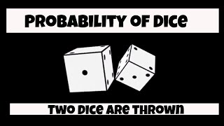 Probability of Dice [upl. by Lotti]