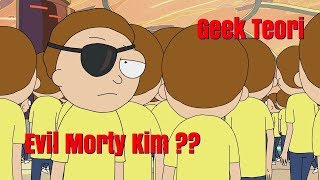 Evil Morty Kim  Rick And Morty Teori [upl. by Clint]