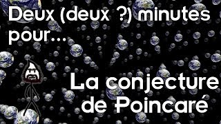 Deux deux minutes pour la conjecture de Poincaré [upl. by Belayneh]