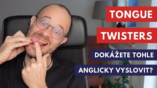 Tongue Twisters – Dokážete vyslovit tyto zákeřné anglické jazykolamy [upl. by Vedetta]