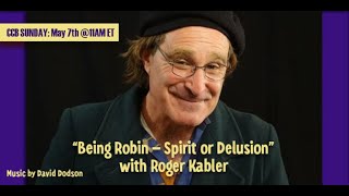 Being Robin Williams Filmakers Roger Kablers Documentary on Robin Williams May 72023 [upl. by Pazia172]