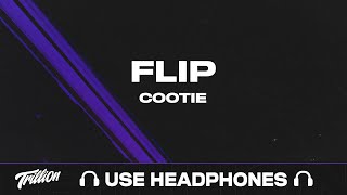 Cootie  Flip  9D AUDIO 🎧 [upl. by Valaree]