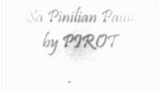 SA PINILIAN PAULI by Pirot [upl. by Emmeline365]