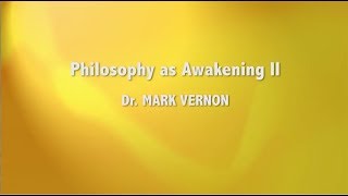 Philosophy as Awakening II [upl. by Fiora241]