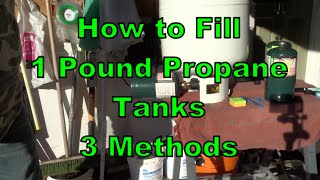 Best Way to Fill 1 Pound Propane Tank [upl. by Ephraim]