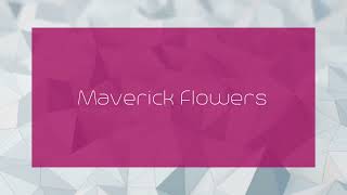 Maverick Flowers  appearance [upl. by Cathe230]