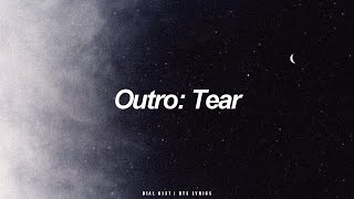 Outro Tear  BTS 방탄소년단 English Lyrics [upl. by Llehsyar27]