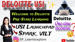 Deloitte USI Launchpad Program  Bonus ðŸ¤”  SPARK  Deloitte PreStart Learning  deloitte [upl. by Musa]