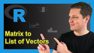 Convert Matrix to List of ColumnVectors in R 2 Examples  Split amp Divide  lapply amp seqlen [upl. by Neelcaj]