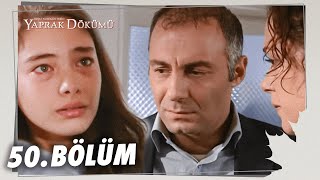 Yaprak Dökümü 50 Bölüm  Full Bölüm [upl. by Gianni]