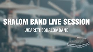 SHALOM BAND LIVE SESSION [upl. by Alegnasor973]