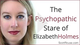 Elizabeth Holmes  Body Language amp Her Psychopathic Stare [upl. by Nicole]