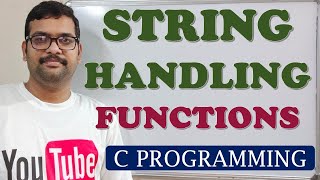 48  STRING HANDLING FUNCTIONS  C PROGRAMMING [upl. by Colyer]