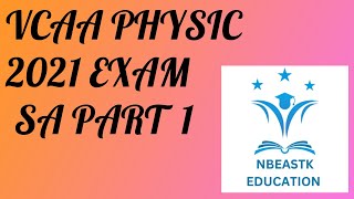 2021 VCE Physics Exam Short Answer Part 1 Q19 Suggested Solutions [upl. by Laitselec]