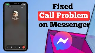 How to Fix Messenger Call Problem  iPhone  Android [upl. by Breech]