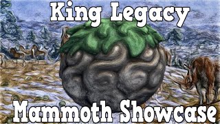 King Legacy Mammoth Showcase [upl. by Melmon71]