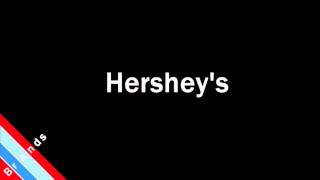 How to Pronounce Hersheys [upl. by Good]