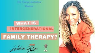 What is Intergenerational Family TherapyInsights from a Marriage amp Family Therapist [upl. by Cloe124]