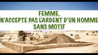 FEMME NACCEPTE JAMAIS DE LARGENT NI DE BIEN MATÉRIEL DUN HOMME SANS MOTIF MALÉDICTION CACHÉE [upl. by Kauffmann]