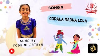 Minutes of Fame  Song 9  Gopala Radha Lola  Sung by Yodhini Sathya [upl. by Roots]