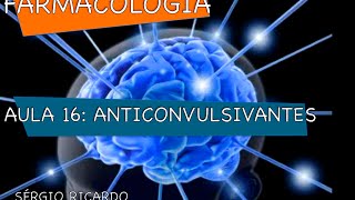 Curso de Farmacologia Aula 16  Anticonvulsivantes  Farmacos [upl. by Cranford]