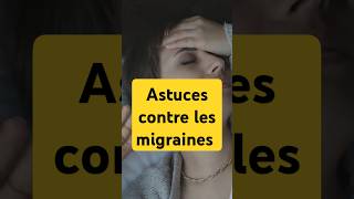 Comment calmer une migraine [upl. by Fenwick]