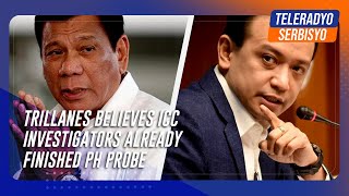 Trillanes believes ICC investigators already finished PH probe [upl. by Eberhart]