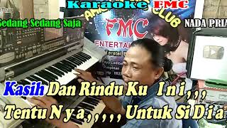 Sedang Sedang SajaNada Pria By Iwan Salman  Versi Patam Manual  KARAOKE KN7000 FMC [upl. by Desmond651]