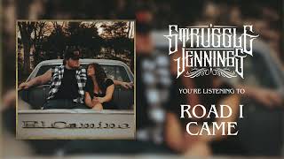 Struggle Jennings  Road I Came Official Audio [upl. by Ynoffit32]