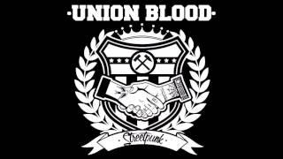 UNION BLOOD  BLOOD ON THE STREETS [upl. by Alak7]