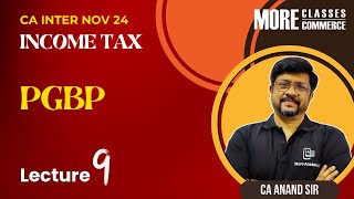 L9 Ch 5 PGBP  Income Tax  Anand sir [upl. by Leahcim]