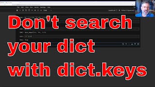 Why you shouldnt use dictkeys to search in a Python dict [upl. by Flemings]