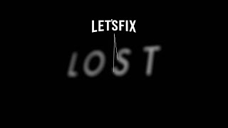 Lets Fix LOST  Opening Title S1  S6 2004  2010 [upl. by Kehr512]