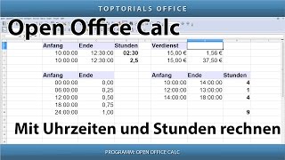 Mit Uhrzeiten und Stunden rechnen OpenOffice Calc [upl. by Olathe]