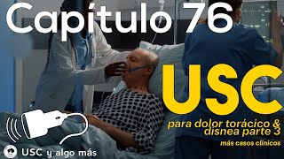 Capítulo 76 USC en dolor toracico y disnea parte 3 casos clínicos [upl. by Irtimid]