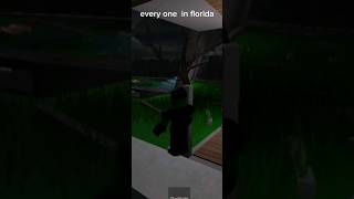 Every one out of florida vs every one in florida floridays capcut roblox robloxmemes funny [upl. by Ryle82]