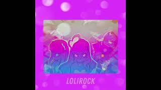 LoliRock  Transformation Theme slowed and reverb [upl. by Ainegue]