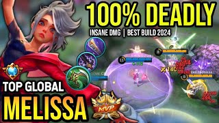 MELISSA BEST BUILD 2024  TOP GLOBAL MELISSA GAMEPLAY  MOBILE LEGENDS ✓ [upl. by Stutman991]