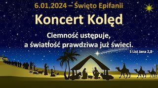 06012024  Koncert Kolęd Święto Epifanii Trzech Króli 1000  Parafia EA Skoczów [upl. by Nilrev470]