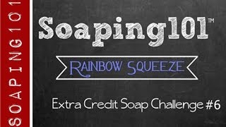 Rainbow Squeeze Soap extra credit challenge 6 [upl. by Aciria34]