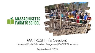 MA FRESH Grant Information Session Licensed Early Education Programs CACFP Sponsors [upl. by Hwang971]