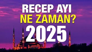 2025 Recep Ayı Ne Zaman [upl. by Udale768]