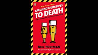 Amusing Ourselves to Death Public Discourse in the Age of Show Business Audiobook [upl. by Nnyl]