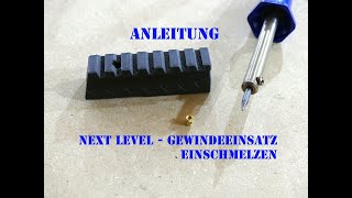 Anleitung  Gewindeeinsatz einschmelzen [upl. by Cicero]