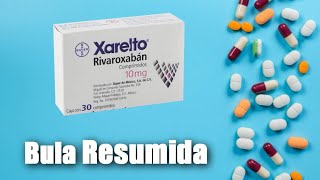 XARELTO 10 15 20 mg  Bula Falada Simplificada [upl. by Tedra]