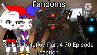 Fandoms react to Skibidi Toilet 67 Part 470 Part 4 Gacha reaction [upl. by Ahsiemak]