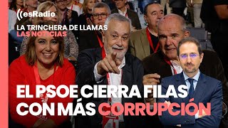 Las Noticias de La Trinchera El PSOE cierra filas ante la corrupción con más corrupción [upl. by Acir]